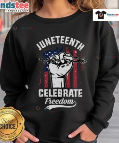 Alt Text: Nice Juneteenth Celebrate Freedom sweatshirt featuring the American flag design, perfect for Juneteenth celebrations.