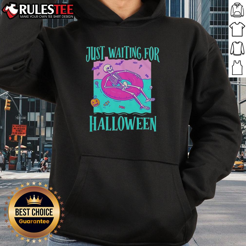 Nice Just Waiting For Halloween Skeleton Hoodie Skeleton hoodie design featuring a playful skeleton waiting for Halloween, perfect for spooky season outfits.