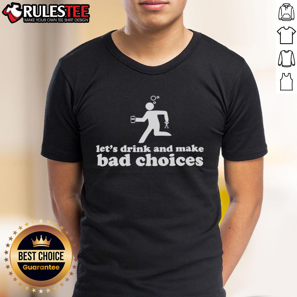 Nice Let's Drink And Make Bad Choices Drunk Stickman Holding Beer Scissors T-Shirt Alt Text: Funny 'Let's Drink and Make Bad Choices' T-Shirt featuring a stickman with beer and scissors for party lovers.