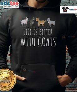 Alt Text: Cozy 'Nice Life Is Better With Goats' hoodie featuring a playful goat graphic, perfect for goat lovers and casual fashion.