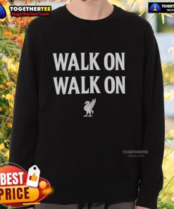 Nice Liverpool Walk On Walk On sweatshirt featuring a stylish design perfect for fans and casual wear.