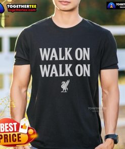 Nice Liverpool Walk On Walk On T-Shirt featuring vibrant design for passionate Liverpool FC fans.