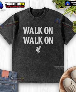 Nice Liverpool Walk On Walk On washed t-shirt featuring iconic design for fans, perfect for casual wear and match days.