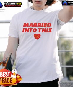 Nice Married Into This Kansas City T-Shirt featuring a stylish design perfect for proud Kansas City residents.