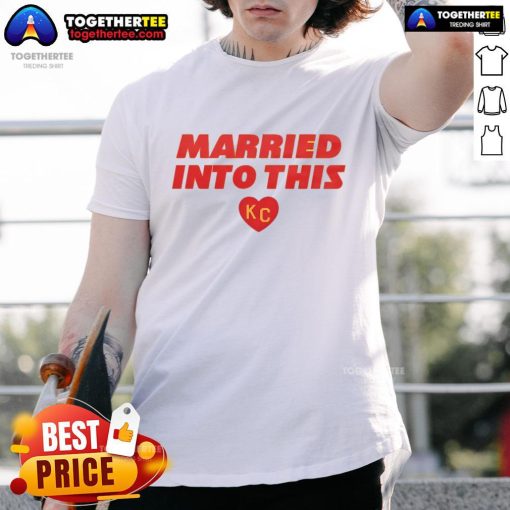 Nice Married Into This Kansas City T-Shirt featuring a stylish design perfect for proud Kansas City residents.