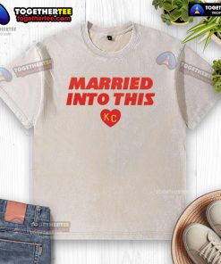Nice Married Into This Kansas City Washed T-Shirt showcasing a stylish design perfect for Kansas City fans.