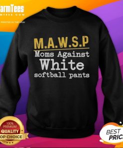 Nice Mawsp Moms Against White Softball Pants Sweatshirt in cozy fabric, perfect for supportive softball moms.