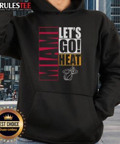 Stylish Nice Miami Heat Let's Go Hoodie in vibrant colors, perfect for fans showing support during basketball games.