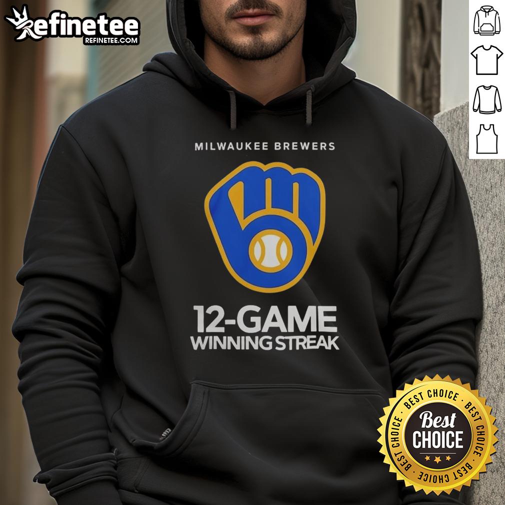 Nice Milwaukee Brewers 12 Game Winning Streak Hoodie