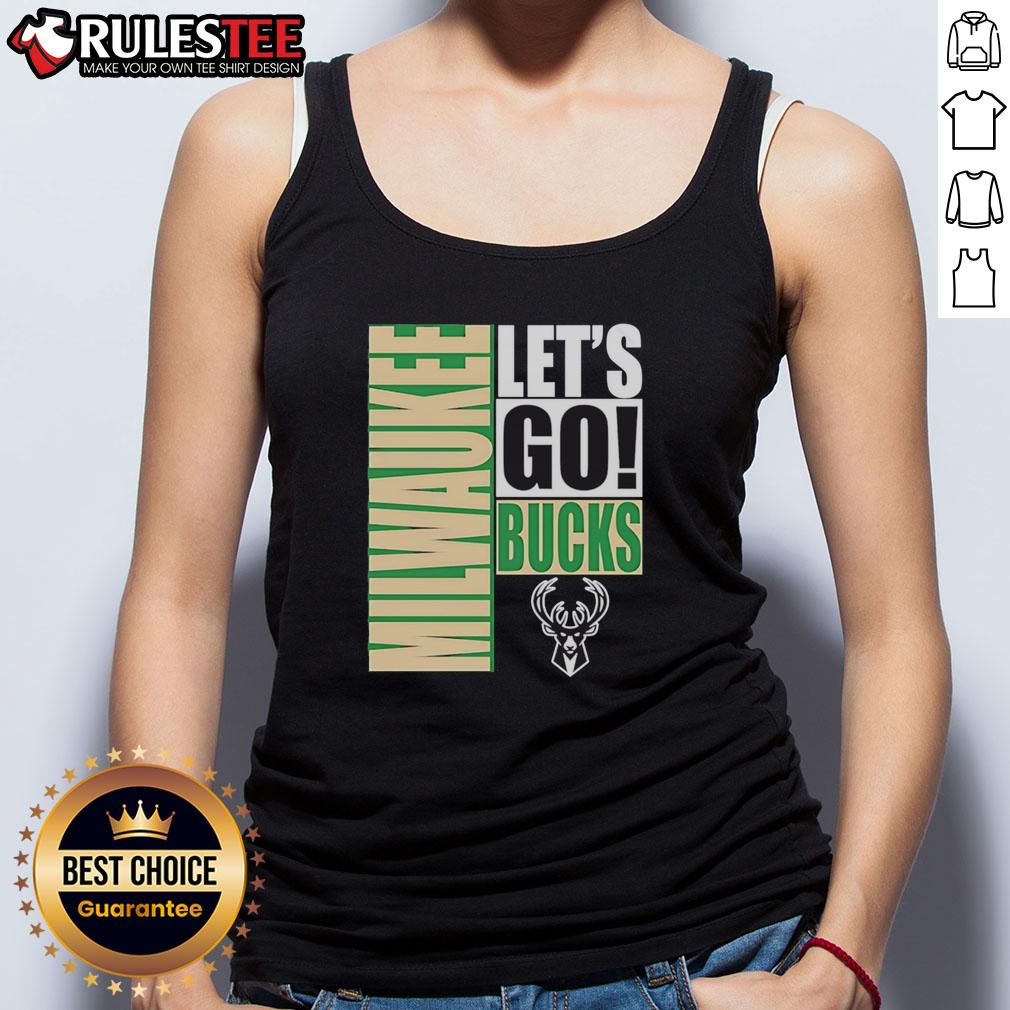 Nice Milwaukee Bucks Let'S Go Design Tank Top Stylish Milwaukee Bucks tank top featuring 'Let's Go' design, perfect for game day and showing team spirit.