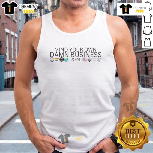 Nice Mind Your Own Damn Business Print 2024 Tank Top in stylish design, perfect for casual wear and self-expression.