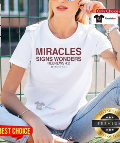 Hebrews Ladies Tee featuring 'Nice Miracles Signs Wonders' design, perfect for inspirational and faith-based fashion.