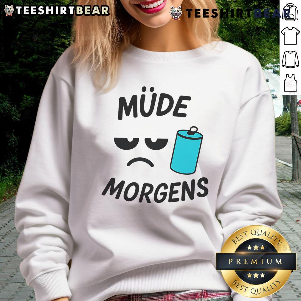 Nice Mude Morgens Sweatshirt Cozy Nice Mude Morgens sweatshirt displayed on a wooden background, perfect for casual wear and chilly mornings.