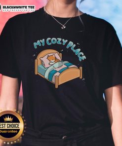 Nice My Cozy Place Ladies Tee featuring a soft fabric and stylish design, perfect for casual wear.