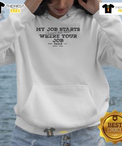 Blue collar hoodie reading 'Nice, My Job Starts Here' perfect for showing pride in your blue collar work.