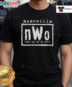 Nice Nashville NWO New World Order T-Shirt featuring bold graphics and a stylish design for fans of the movement.