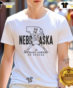 Nice Nebraska The Michael Jordan Of States T-Shirt featuring bold graphics and vibrant colors, celebrating Nebraska pride.