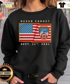 Commemorative 'Never Forget' sweatshirt honoring September 11, 2001, featuring a fire department emblem.