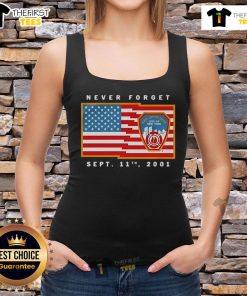 Nice Never Forget Sept 11th 2001 Fire Department tank top featuring a patriotic design honoring first responders.
