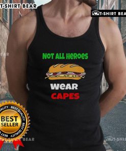 Nice Not All Heroes Wear Capes tank top featuring a fun DC Sub Sandwich graphic design for casual wear.