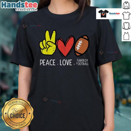Stylish Nice Peace Love Fantasy Football ladies tee featuring vibrant graphics for passionate fans and comfortable wear.