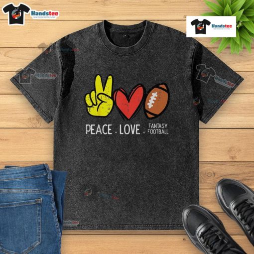 Nice Peace Love Fantasy Football washed t-shirt featuring a trendy design perfect for football fans and casual wear.