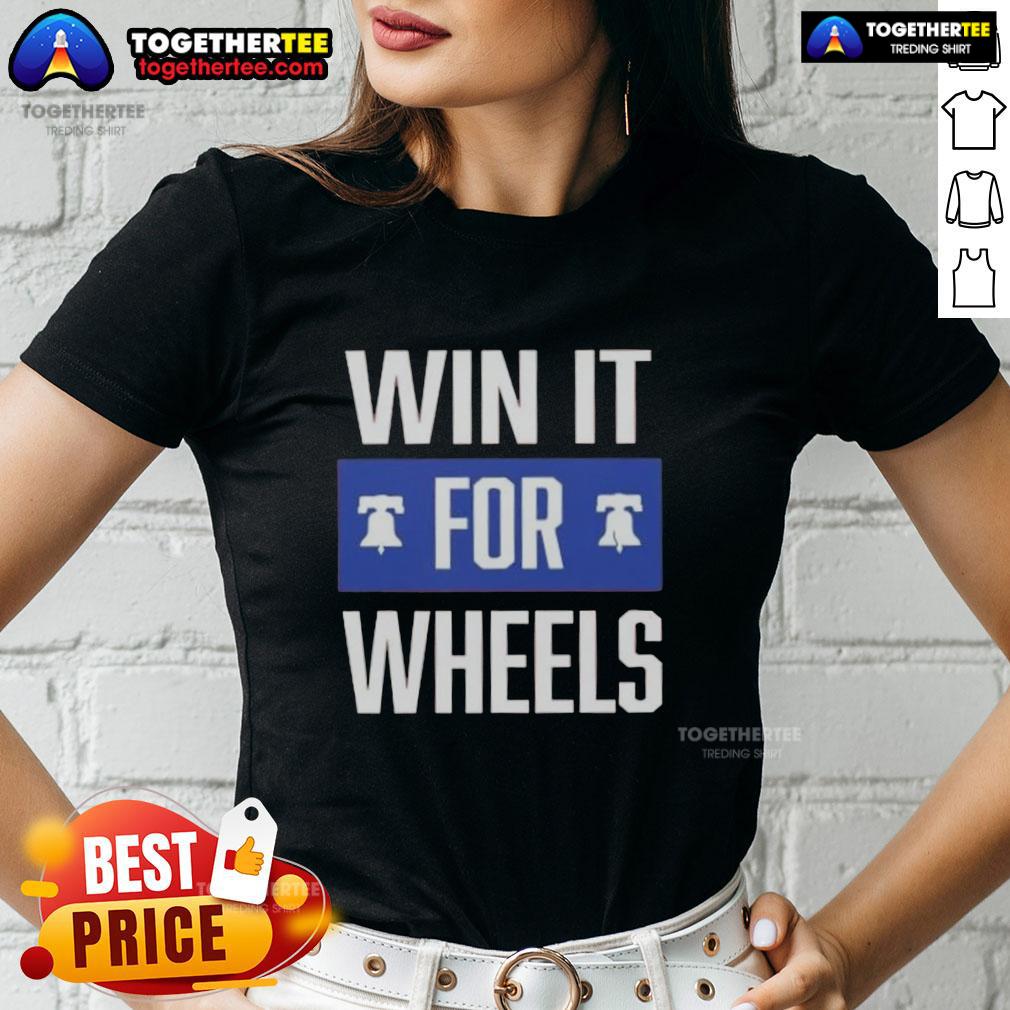 Nice Philadelphia Phillies Win It For Wheels Ladies Tee Nice Philadelphia Phillies Win It For Wheels Ladies Tee featuring vibrant team colors and a stylish design for fans.