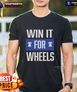 Alt Text: Nice Philadelphia Phillies Win It For Wheels T-Shirt showcasing team spirit and support for a great cause.