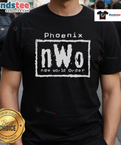 Alt Text: Nice Phoenix Nwo New World Order T-Shirt featuring bold graphics and a stylish design for fans of the movement.