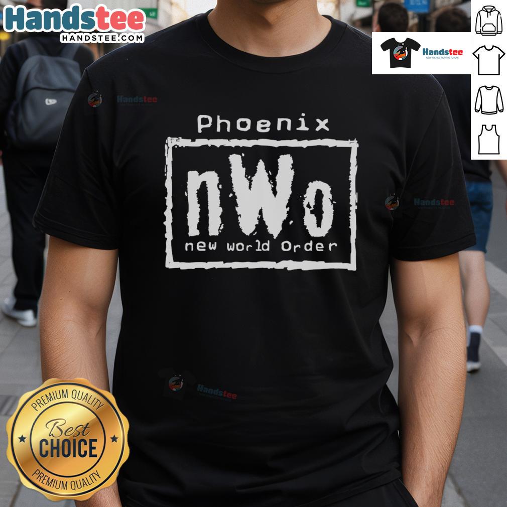 Nice Phoenix Nwo New World Order T Shirt Alt Text: Nice Phoenix Nwo New World Order T-Shirt featuring bold graphics and a stylish design for fans of the movement.