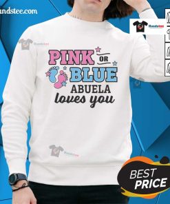 Cozy Nice Pink or Blue Abuela Loves You Sweatshirt, perfect gift for grandmothers, featuring a stylish design.
