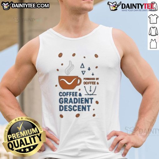 Nice Powered By Coffee And Gradient Descent Tank Top featuring a stylish design for tech enthusiasts and coffee lovers.