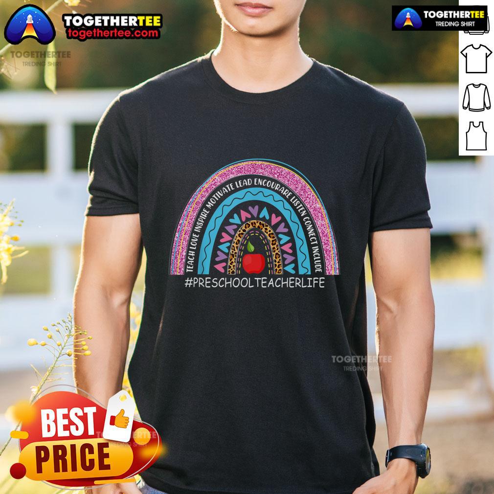 Nice Preschool Teacher Rainbow Teacher Love Inspire Lead Motivate T Shirt Alt Text: Colorful 'Nice Preschool Teacher Rainbow' T-shirt design featuring love, inspiration, and motivation for educators.