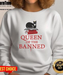 Cozy Nice Queen of the Banned sweatshirt featuring stylish graphics, perfect for casual wear and expressing individuality.