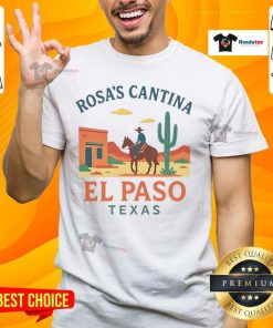 Nice Rosa's Cantina El Paso Texas T-Shirt featuring vibrant design and iconic branding from the famous cantina.