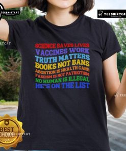Womens tee featuring 'Nice Science Saves Lives' and 'Vaccines Work' slogans promoting truth and science over bans.