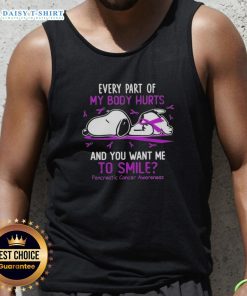 Alt Text: Snoopy tank top with 'Every part of my body hurts and you want me to smile' for Pancreatic Cancer Awareness.