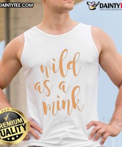 Nice Tennessee Volunteers Wild As A Mink tank top featuring bold team colors and graphics for fans.