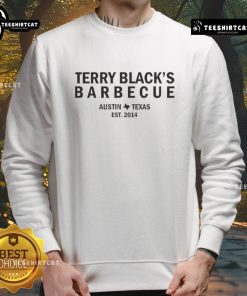 Alt Text: Nice Terry Blacks Barbecue Austin Texas Est 2014 sweatshirt featuring bold logo and cozy design for BBQ lovers.