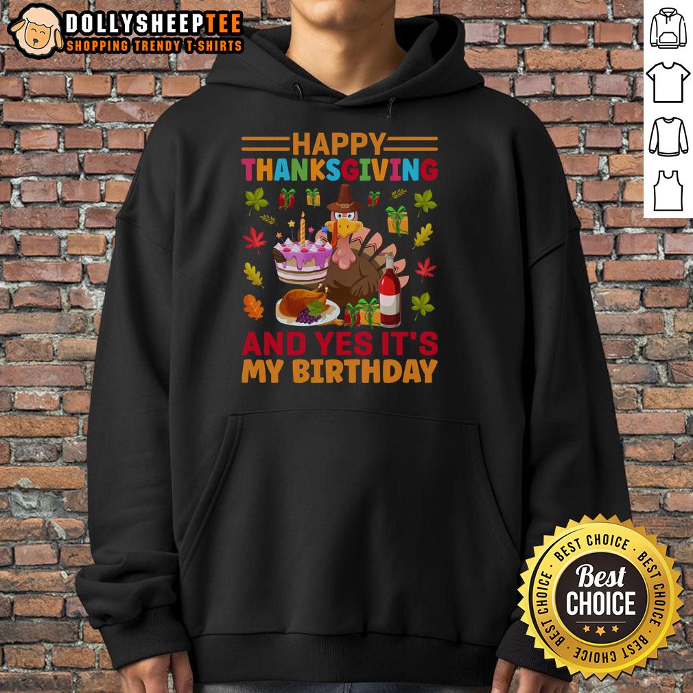 Nice Thanksgiving And Yes It'S My Birthday Hoodie Cozy hoodie featuring 'Nice Thanksgiving and Yes It's My Birthday' design, perfect for celebrating Thanksgiving and birthdays.