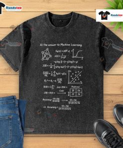 Nice The Answer to Machine Learning Mathematical Formula Washed T-Shirt featuring a stylish design for tech enthusiasts.