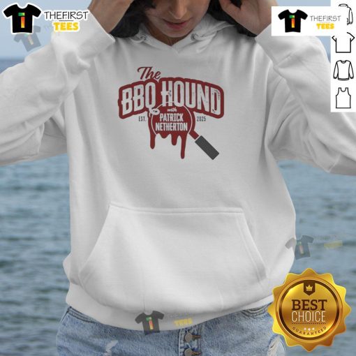 Nice the BBQ Hound with Patrick Netherton wearing a 2025 hoodie, showcasing a fun barbecue moment.