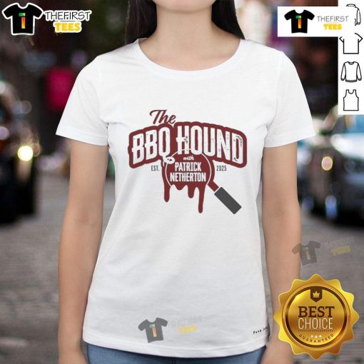 Nice the BBQ Hound with Patrick Netherton wearing a 2025 ladies tee, showcasing a fun barbecue theme.