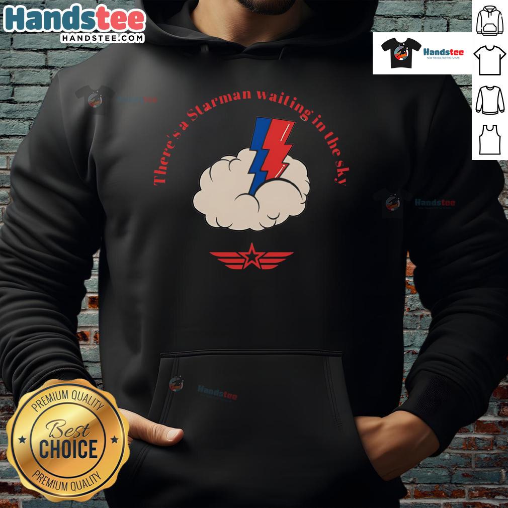 Nice There'S A Starman Waiting In The Sky Hoodie Stylish Nice There's A Starman Waiting In The Sky hoodie featuring vibrant graphics and comfortable fabric, perfect for fans.