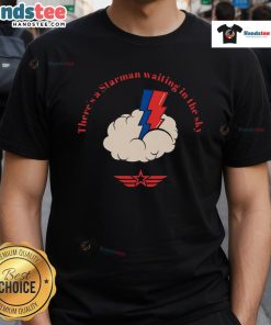Nice There's A Starman Waiting In The Sky T-Shirt featuring a cosmic design inspired by David Bowie's iconic song.