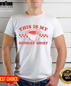 Nice This Is My Sunday T-Shirt featuring a relaxed fit and bold graphic design, perfect for casual weekend wear.