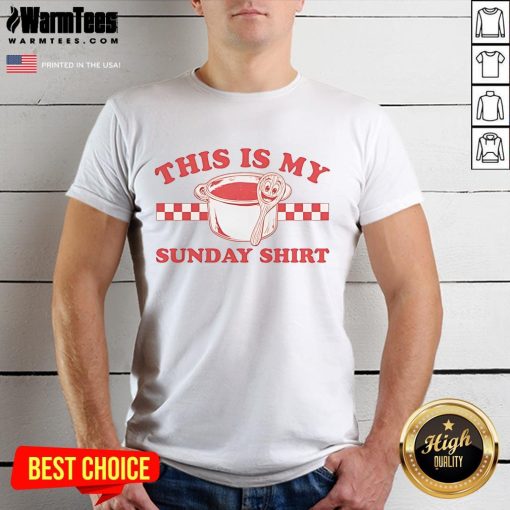 Nice This Is My Sunday T-Shirt featuring a relaxed fit and bold graphic design, perfect for casual weekend wear.