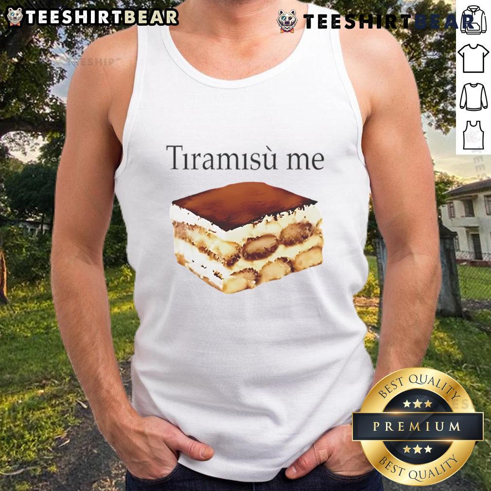 Nice Tiramisu Me Tank Top Stylish Nice Tiramisu Me tank top featuring a playful dessert graphic, perfect for dessert lovers and casual wear.