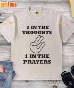 Nice Two In The Thoughts One In The Prayers Washed T-Shirt featuring a stylish design for casual wear and thoughtful messages.