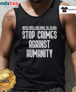 Nice United Voices tank top featuring 'Can Shane Stop the Silence? Stop Crimes Against Humanity' message.